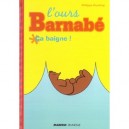 L'ours Barnabe , Ca Baigne! - Philippe Coudray