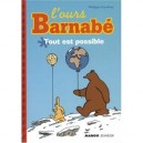 L'ours Barnabe , Tout Est Possible - Philippe Coudray