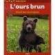 L'ours Brun, Geant Des Montagnes - Valerie Tracqui , Bios , Bonte