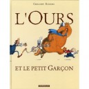 L'ours Et Le Petit Garcon T.1 - Gregory Rogers