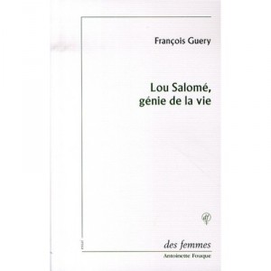 Lou Salome, Genie De La Vie - Francois Guery