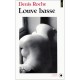 Louve Basse - Denis Roche
