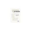 L'ouverture Au Probable , Elements De Logique Inductive - Ian Hacking , Michel Dufour