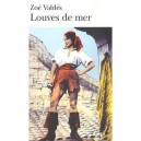 Louves De Mer - Zoe Valdes
