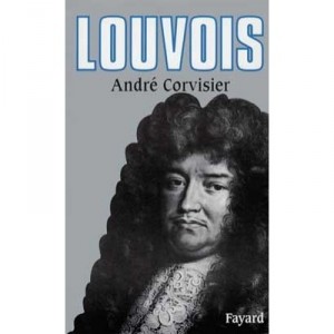 Louvois - Andre Corvisier