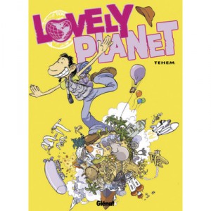 Lovely Planet T.1 - Tehem