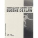 Ombre Blanche, Lumiere Noire - Eugene Deslaw