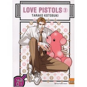 Love Pistols T.3 - Tarako Kotobuki