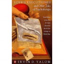 Love's Executioner And Other Tales Of Psychotherapy - Yalom Irvin