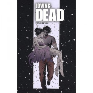 Loving Dead - Stefano Raffaele