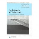 La Theologie A L'universite , Statut, Programmes Et Evolutions - Michel Deneken , Francis Messner