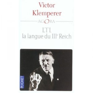 Lti, La Langue Du Iii Reich - Victor Klemperer