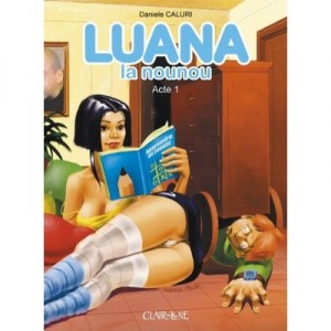 Luana La Nounou T.1 - Daniele Caluri