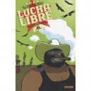 Lucha Libre T.6 - Collectif