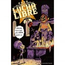 Lucha Libre T.9 , Catchechisme - Collectif