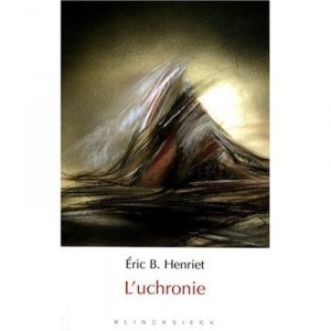 L'uchronie - Eric Henriet