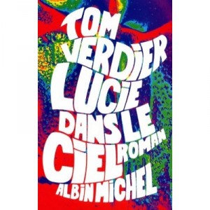 Lucie Dans Le Ciel - Tom Verdier