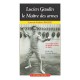 Lucien Gaudin , Le Maitre Des Armes , L'incroyable Destin Du Grand Escrimeur Du Siecle - Laurent-frederic Bolleee