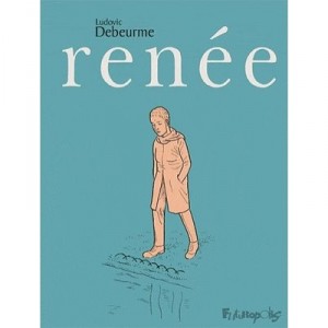 Renee - Ludovic Debeurme