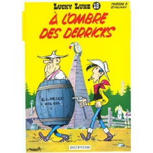 Lucky Luke T.18 , A L'ombre Des Derricks - Morris , Rene Goscinny