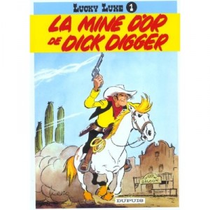 Lucky Luke T.1 , Mine D'or De Dick Digger - Goscinny, Rene Morris