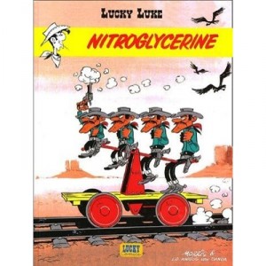 Lucky Luke T.25 , Nitroglycerine - Goscinny, Rene Morris