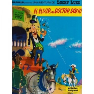 Lucky Luke T.43 , L'elixir Du Docteur Doxio (espagnol) - Morris , Rene Goscinny
