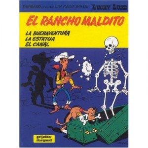 Lucky Luke T.47 , Le Ranch Maudit (espagnol) - Morris , Rene Goscinny
