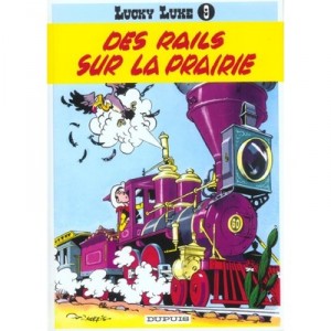 Lucky Luke T.9 , Des Rails Sur La Prairie - Morris , Rene Goscinny