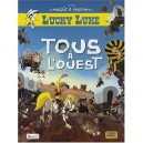 Lucky Luke , Tous A L'ouest - Morris , Goscinny