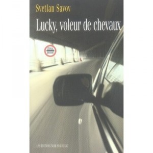 Lucky, Voleur De Chevaux - Svetlan Savov