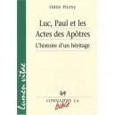 Luc, Paul Et Les Actes Des Apotres - Flichy Odile