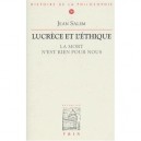 Lucrece Et L'ethique , La Mort N'est Rien Pour Nous - Jean Salem