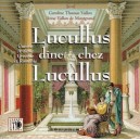 Lucullus Dine Chez Lucullus - Caroline Thomas