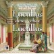 Lucullus Dine Chez Lucullus - Caroline Thomas