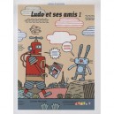 Ludo Et Ses Amis , Niveau 1 , Cahier (edition 2008) - Corinne Marchois