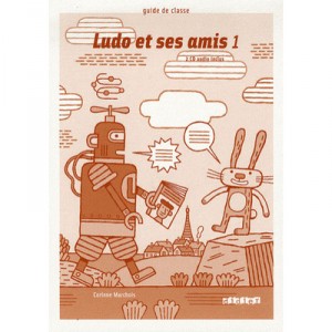 Ludo Et Ses Amis , Niveau 1 , Guide Pedagogique + Cd (edition 2008) - C Marchois