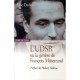 L'udsr Ou La Genese De Francois Mitterrand, 1945-1965 - Eric Duhamel
