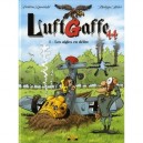 Luftgaffe 44 T.1 , Les Aigles En Delire - Philippe Abbet , Frederic Zumbiehl