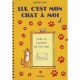 Lui, C'est Mon Chat A Moi - Isabelle Collin