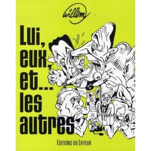 Lui, Eux Et.... Les Autres - Willem