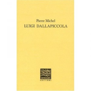 Luigi Dallapiccola - Pierre Michel