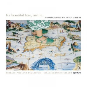 Luigi Ghirri : It's Beautiful Here - Collectif