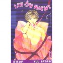Lui Ou Rien T.1 - Yuu Watase
