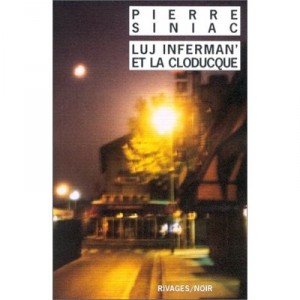 Luj Inferman'et Le Cloducque - Pierre Siniac