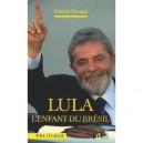 Lula , L'enfant Du Bresil - Denise Parana