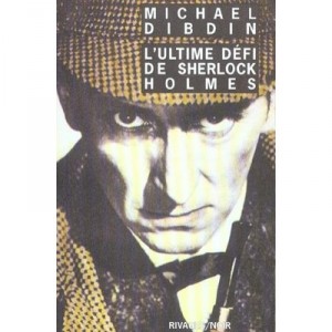 L'ultime Defi De Sherlock Holmes - Michael Dibdin