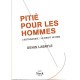 Pitie Pour Les Hommes - D Labayle