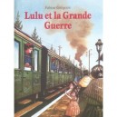 Lulu Et La Grande Guerre - Fabian Gregoire