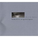 Lumiere Argentique - Olivier Meriel